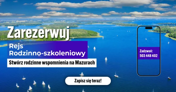 Rejs Rodzinno-Szkoleniowy na Mazurach