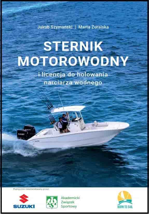 Podręcznik Sternik Motorowodny oraz Licencja do holowania narciarza wodnego